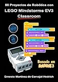 88 Proyectos de Robótica con LEGO Mindstorms EV3 Classroom